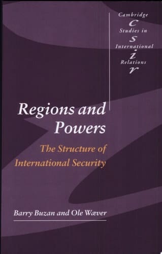 Regions and Powers The Structure of International Security