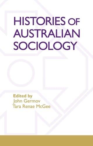 Histories of Australian Sociology