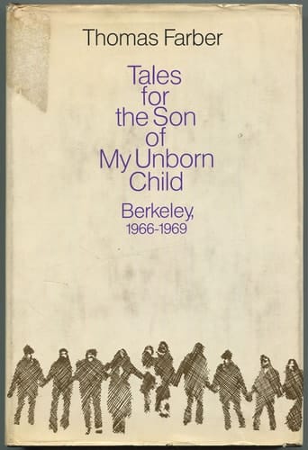 Tales for the Son of My Unborn Child: Berkeley, 1966-1969