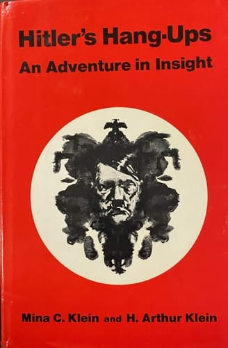 Hitler's Hang-ups An Adventure in Insight