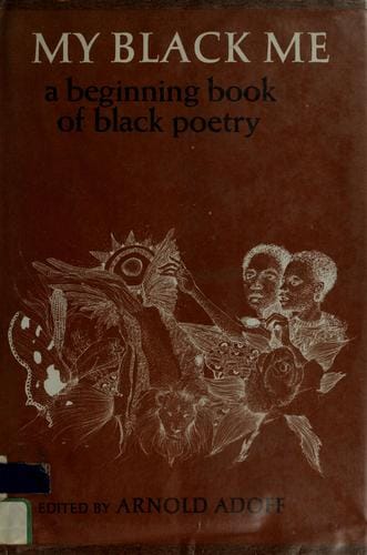 My Black Me: A Beginning Book of Black Poetry