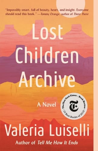 Lost Children Archive A novel