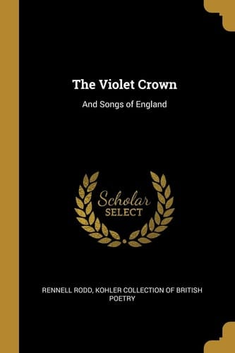 The Violet Crown And Songs of England