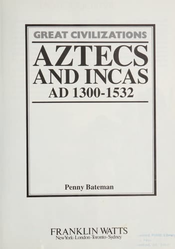 Aztecs and Incas AD 1300-1532