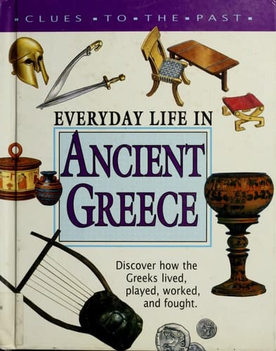 Everyday Life in Ancient Greece