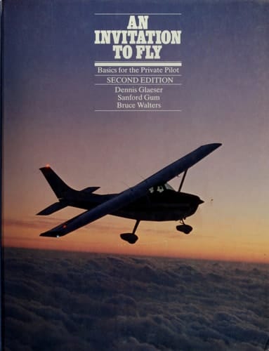 An Invitation to Fly Basics for the Private Pilot