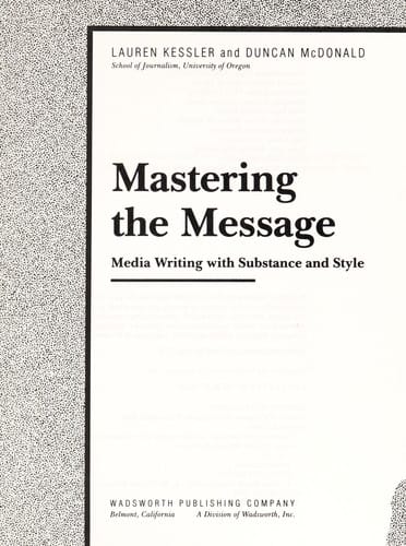 Mastering the Message: Media Writing With Substance and Style