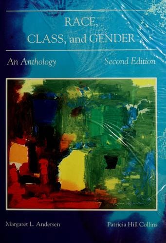 Race, Class, and Gender: An Anthology (Sociology)