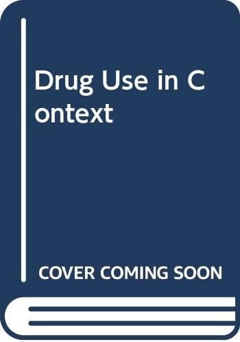 Drug Use in Context