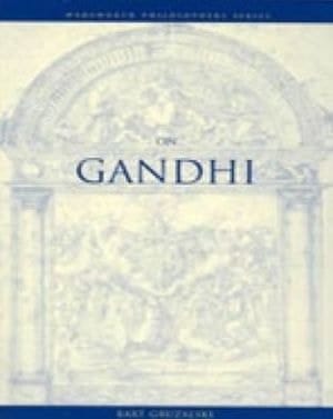 On Gandhi (Wadsworth Philosophers Series)