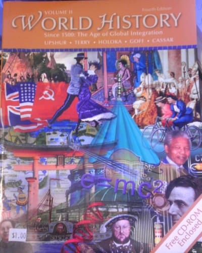 World History Since 1500: the Age of Global Integration, Volume II: Since 1500, the age of global integration