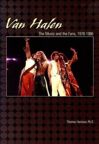 Van Halen The Music and the Fans, 1978-1986