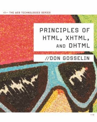 Principles Of Html Xhtml And Dhtml