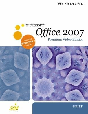 New Perspectives On Microsoft Office 2007 Premium Video Edition Brief