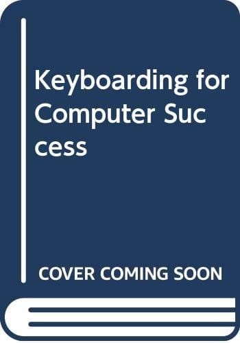 Keyboarding for Computer Success