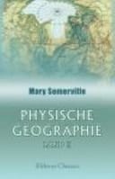 Physische Geographie Von Mary Somerville. Aus Dem Englischen Von D. Adolph Barth