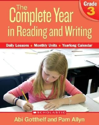 The Complete Year In Reading And Writing Daily Lessons Monthly Units Yearlong Calendar