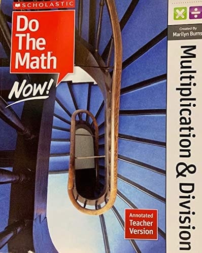 Multiplication & Division - Do the Math Now! Annotated Teacher Version (2011)
