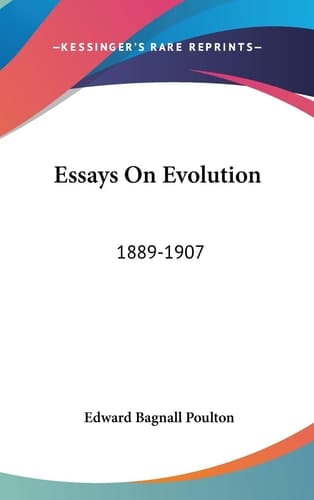 Essays on Evolution: 1889-1907