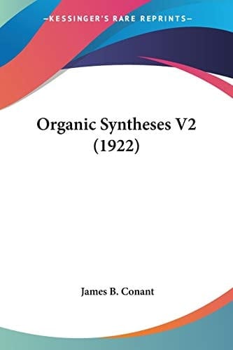Organic Syntheses V2 (1922)