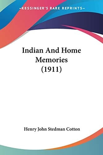 Indian And Home Memories (1911)