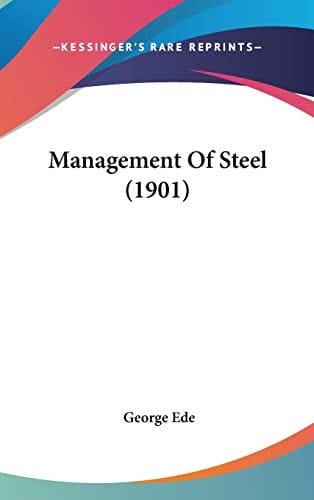 Management Of Steel (1901)