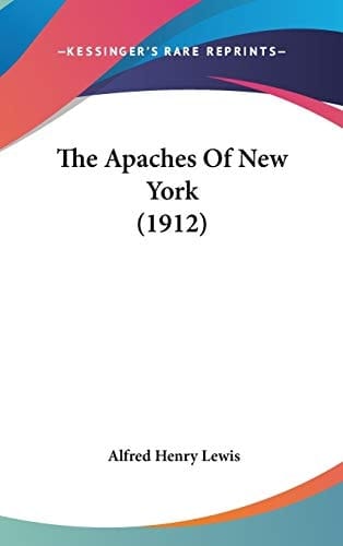 The Apaches Of New York (1912)