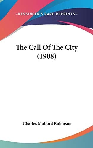 The Call Of The City (1908)