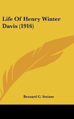 Life Of Henry Winter Davis (1916)