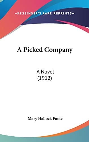 A Picked Company: A Novel (1912)