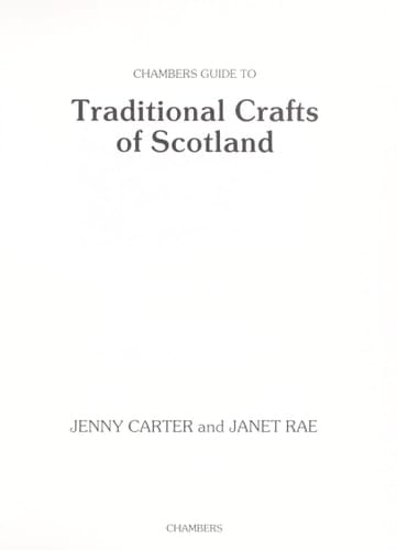 Chambers guide to traditional crafts of Scotland