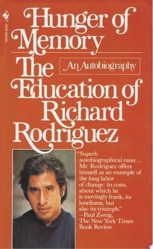 Hunger of Memory The Education of Richard Rodriguez