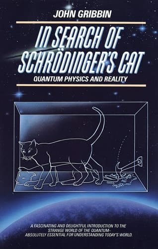 In Search of Schrodinger's Cat Quantam Physics And Reality