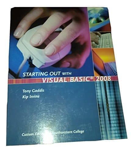 Starting Out With Visual Basic 2008 (Custom Edition for Southwestern College)
