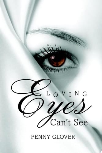 Loving Eyes Can't See