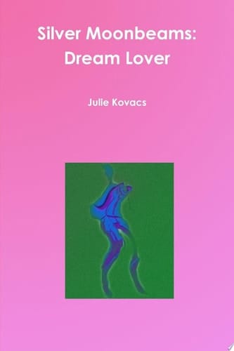 Silver Moonbeams: Dream Lover
