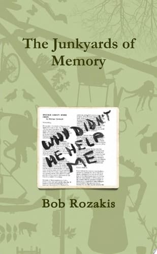 The Junkyards of Memory