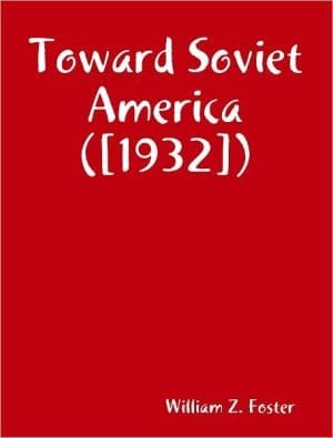 Toward Soviet America ([1932])