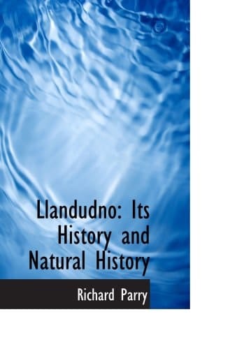 Llandudno: Its History and Natural History