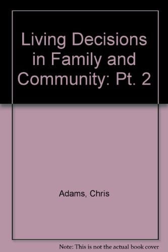 Living Decisions in Family and Community