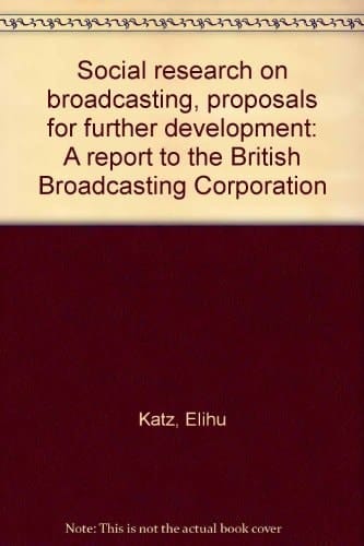 Social Research on Broadcasting, Proposals for Further Development A Report to the British Broadcasting Corporation