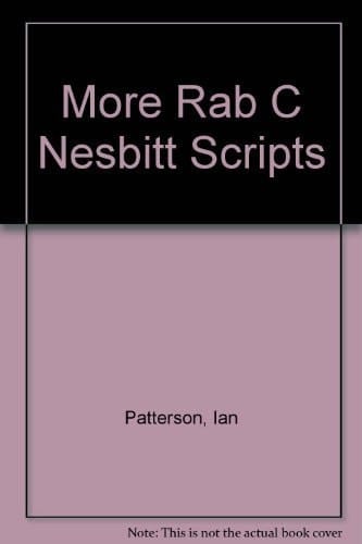 More Rab C. Nesbitt Scripts