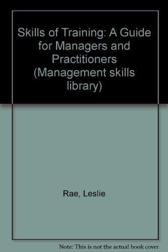The Skills of Training A Guide for Managers and Practitioners