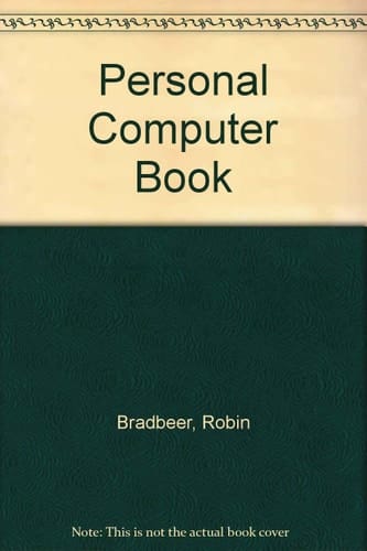 Robin Bradbeer's Personal Computer Book