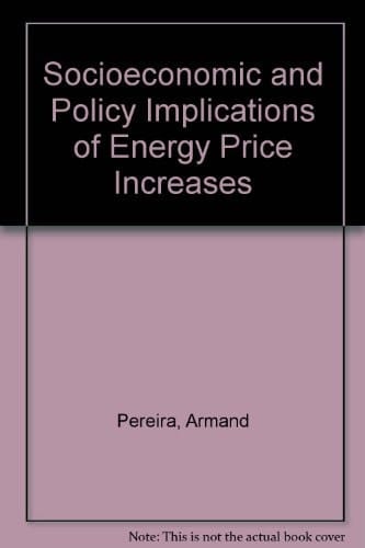 Socio-Economic and Policy Implications of Energy Price Increases