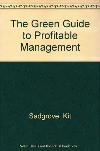 The Green Guide to Profitable Management