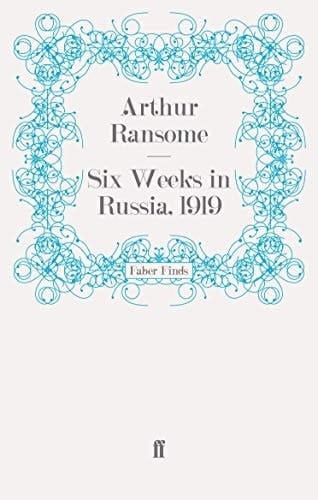 Six Weeks in Russia, 1919