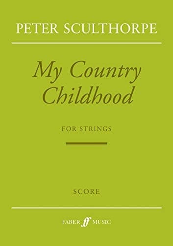 My Country Childhood: For Strings, Full Score (Faber Edition)