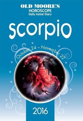 Old Moore's Horoscope Daily Astral Diary 2016 Scorpio 2016