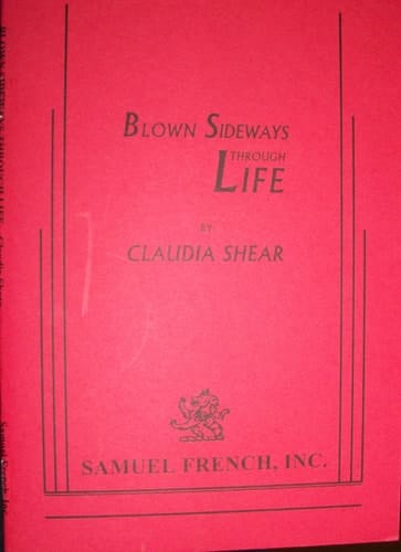 Blown Sideways Through Life
